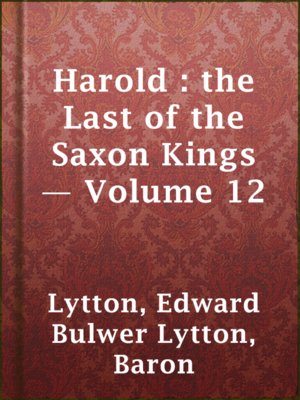 cover image of Harold : the Last of the Saxon Kings — Volume 12